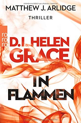 Matthew J. Arlidge: D.I. Helen Grace (Paperback, Rowohlt Taschenbuch)