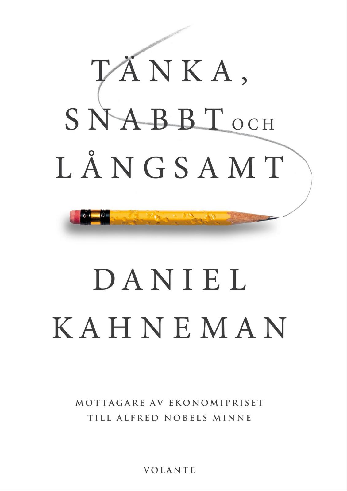 Daniel Kahneman: Tänka, snabbt och långsamt (Swedish language, 2012)