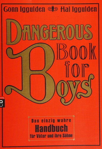 Conn Iggulden: Dangerous book for boys (German language, 2009, cbj)