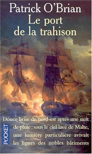 Patrick O'Brian: Le port de la trahison (French language, 2001, Presses Pocket)