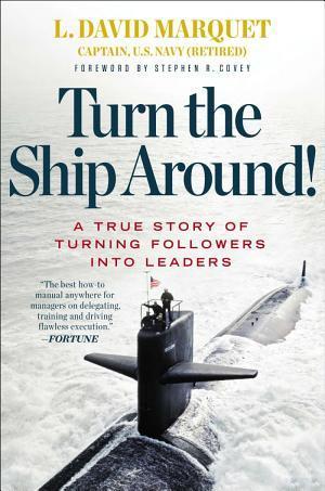 David Marquet: Turn the Ship Around!