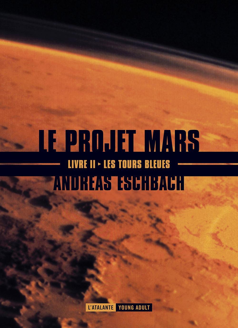 Andreas Eschbach: Les Tours bleues (French language, 2015, L'Atalante)