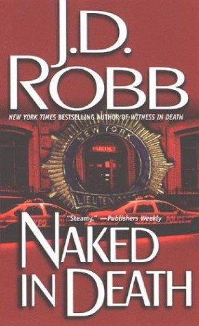 Nora Roberts: Naked in Death (Berkley Publishing Group)