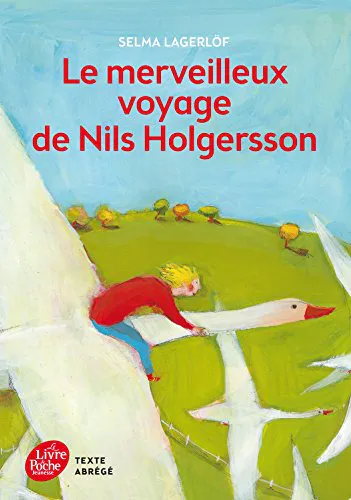 Selma Lagerlöf: Le merveilleux voyage de Nils Holgersson (French language, 2015)