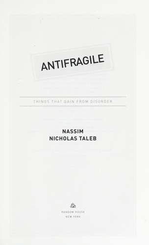 Nassim Nicholas Taleb, Genís Sánchez Barberán, Albino Santos Mosquera: Antifragile (2013, Belles Lettres)