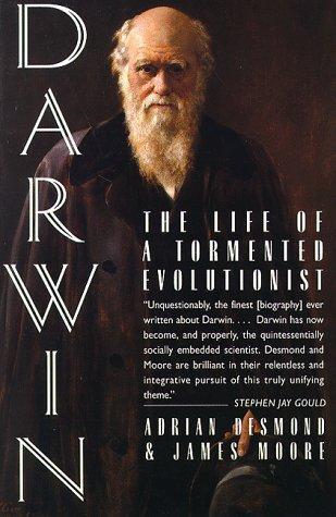 Adrian Desmond, James Moore: Darwin The life of a tormented Evolutionist (1994, W. W. Norton & Company)