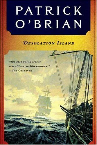 Patrick O'Brian: Desolation Island (1991, W. W. Norton & Company)