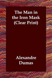 Alexandre Dumas, E. L. James: The Man in the Iron Mask (Clear Print) (Paperback, 2006, Echo Library)
