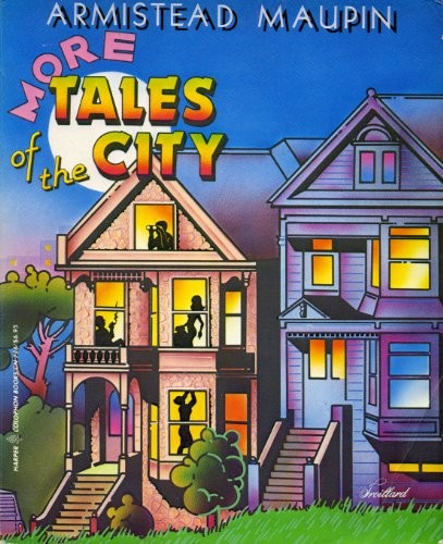 Armistead Maupin: More tales of the city (1980, Harper & Row)