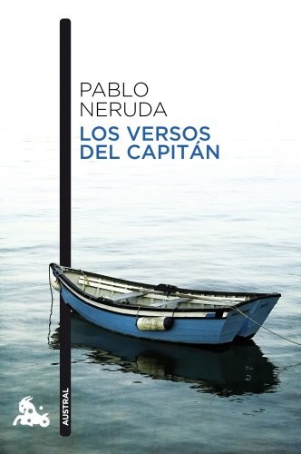 Pablo Neruda: Los versos del capitán (Paperback, Espasa-Calpe)