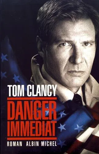 Tom Clancy: Danger immédiat (French language, 1990, Éditions Albin Michel)