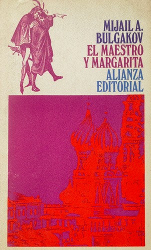 Mikhaïl Boulgakov: El maestro y Margarita (Paperback, Spanish language, 1968, Alianza)