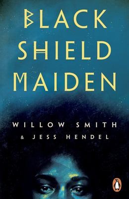 Jess Hendel, Willow Smith: Black Shield Maiden (2026, Penguin Books, Limited)