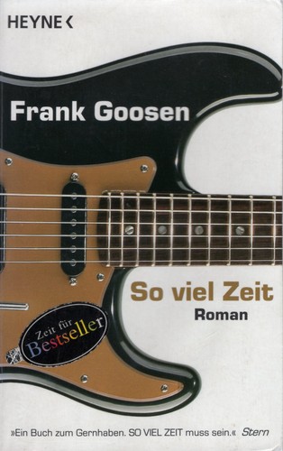 Frank Goosen: So viel Zeit (Paperback, german language, 2009, Heyne Verlag)