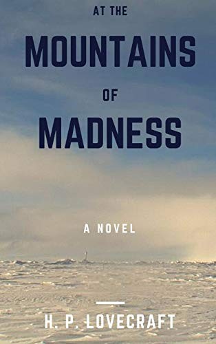 H.P. Lovecraft: At the Mountains of Madness (Lulu.com)