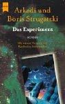 Arkadi und Boris Strugazki: Das Experiment. (Paperback, German language, 2002, Heyne)