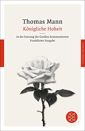 Thomas Mann: Königliche Hoheit (Paperback, FISCHER Taschenbuch)