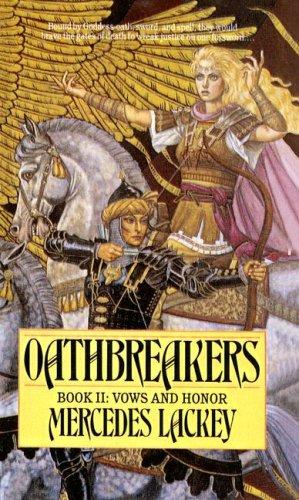 Mercedes Lackey: Oathbreakers (Vows and Honor) (Tandem Library)