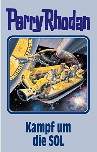Kampf um die SOL (Hardcover, German language, Pabel-Moewig Verlag Kg)