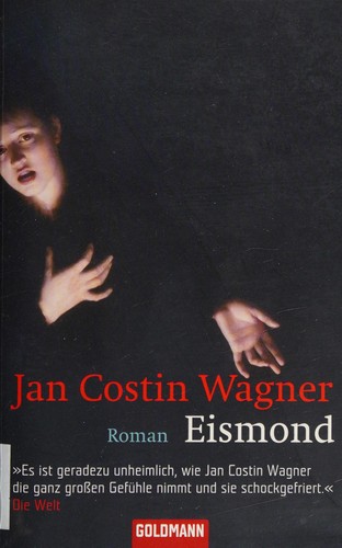 Jan Costin Wagner: Eismond (German language, 2005, Goldmann)