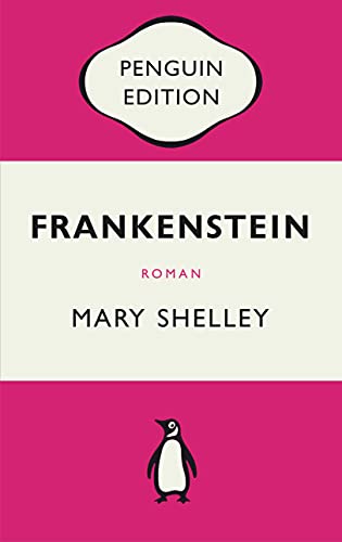 Mary Shelley: Frankenstein oder Der moderne Prometheus (Paperback, Penguin Verlag)