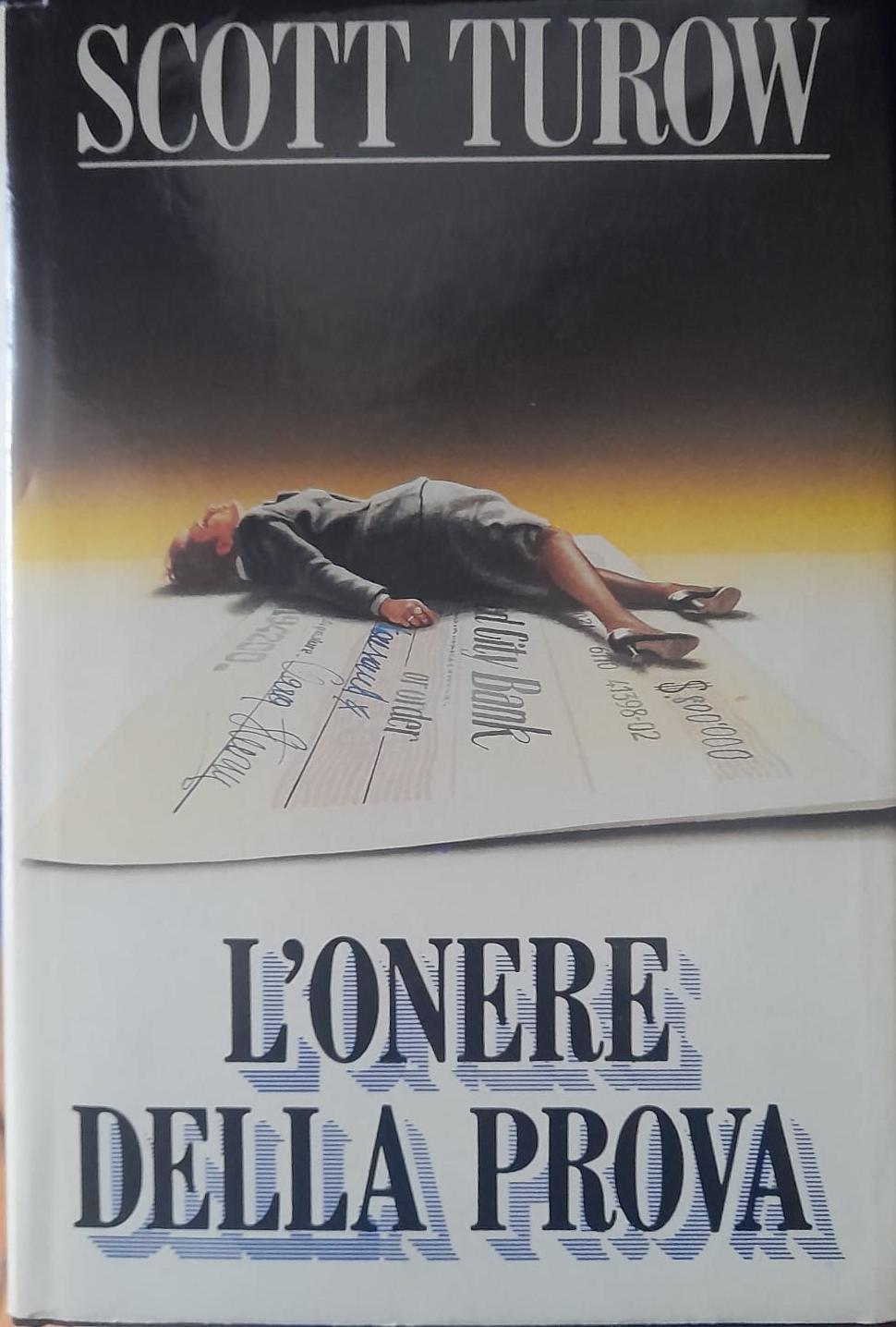 Scott Turow: L' onere della prova (Italian language, 1990, Oscar Mondadori)