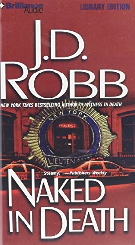 Nora Roberts: Naked in Death (AudiobookFormat, Library Edition, Brilliance Audio)