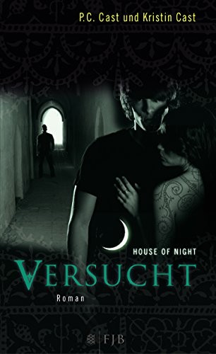 Kristin Cast, P. C. Cast: House of Night 06. Versucht (Hardcover, FISCHER FJB)
