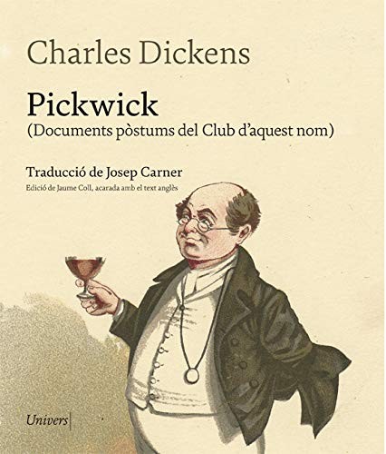 Charles Dickens: Pickwick (Hardcover, Univers Llibres)