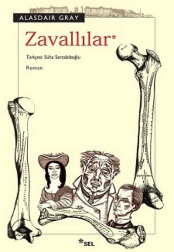Alasdair Gray: Zavallilar (Paperback, Turkish language, Sel Yayincilik)