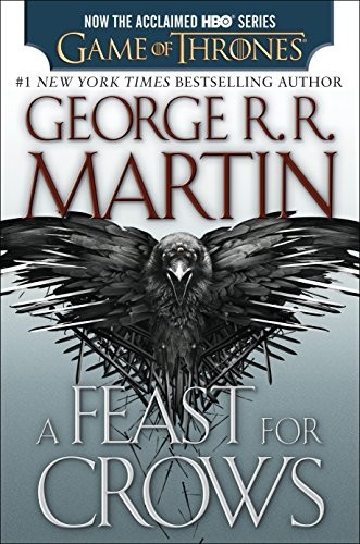 George R. R. Martin: A Feast for Crows : A Song of Ice and Fire (Paperback, Bantam)