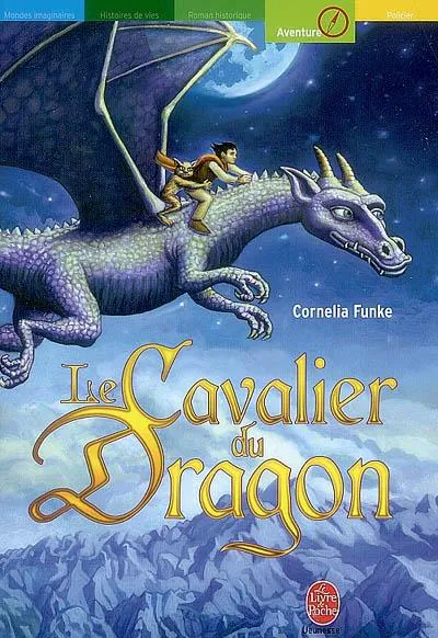 Cornelia Funke: Le cavalier du dragon (French language, 2007, Hachette)