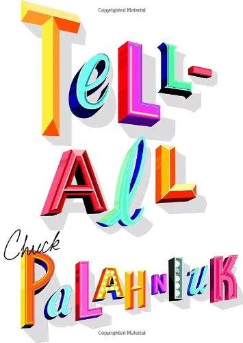 Chuck Palahniuk: Tell-All