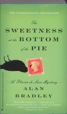 Alan Bradley: The Sweetness at the Bottom of the Pie (Paperback, BANTAM)