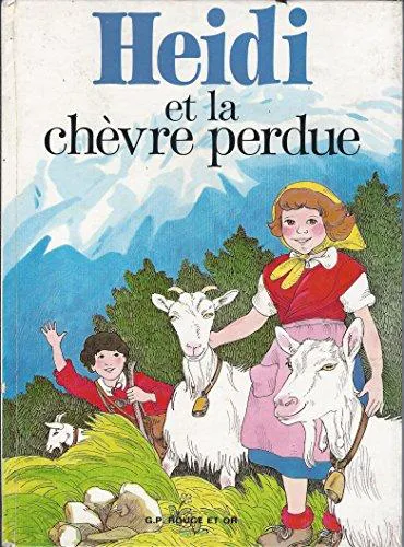 Johanna Spyri: Heidi et la chèvre perdue (French language, 1978)