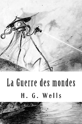 H. G. Wells: La Guerre des mondes (French language, 2018, Kindle Direct Publishing)
