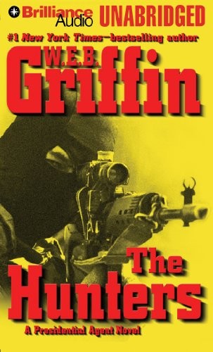 Dick Hill, William E. Butterworth (W.E.B.) Griffin: The Hunters (AudiobookFormat, 2014, Brilliance Audio)