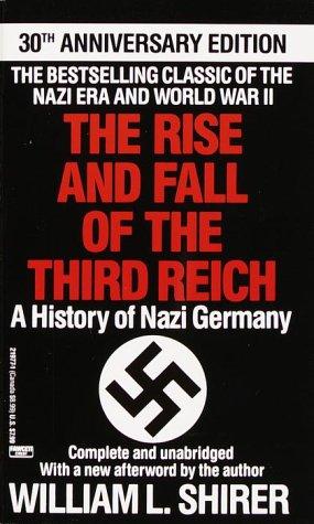 William L. Shirer: The Rise and Fall of the Third Reich  (Ballantine Books)
