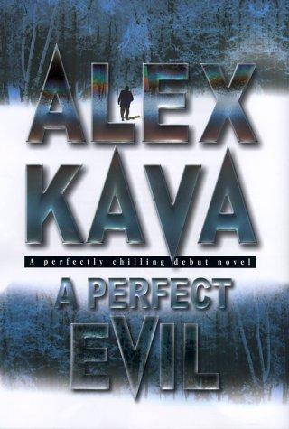 Alex Kava: A perfect evil (2000, MIRA Books)