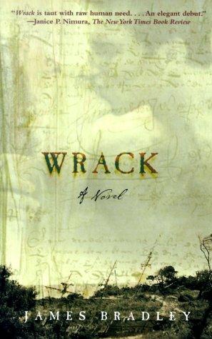 James Bradley: Wrack (Paperback, Owl Books)