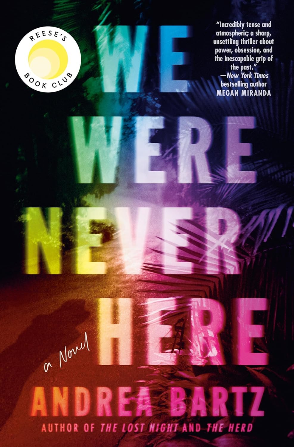 Andrea Bartz: We Were Never Here (2021)