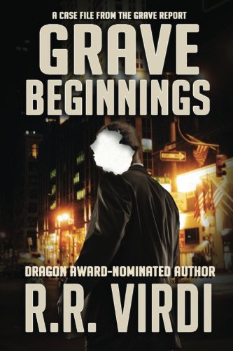 R.R. Virdi: Grave Beginnings (Paperback, CreateSpace Independent Publishing Platform)