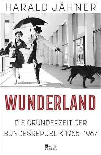 Harald Jähner: Wunderland (German language, 2025)