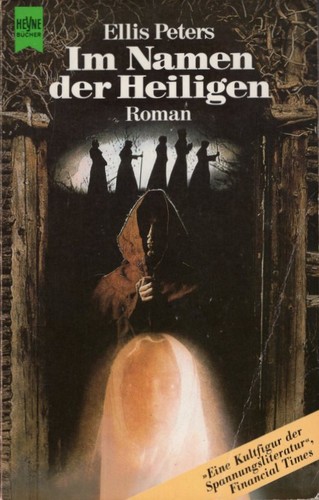 Edith Pargeter: Im Namen der Heiligen (German language, 1986, Wilhelm Heyne Verlag)