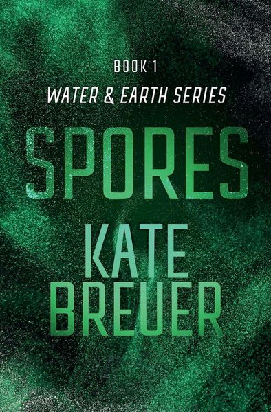 Kate Breuer: Spores (EBook, english language, 2022)