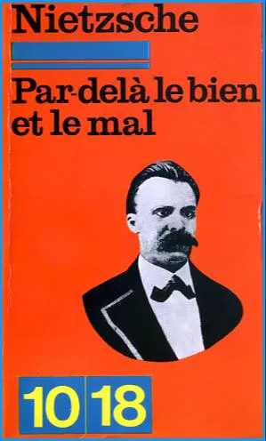 Friedrich Nietzsche: Par-delà le bien et le mal (French language, 1973, Union Générale d'Éditions)