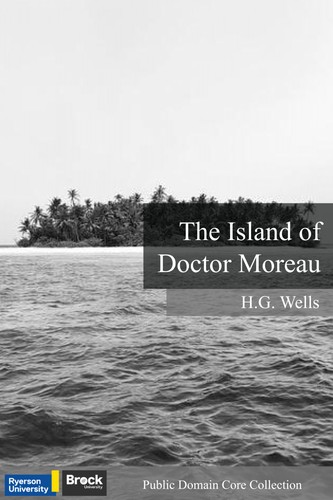 The Island of Doctor Moreau (EBook, 2022, Ryerson Pressbooks, Pressbooks)