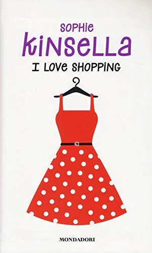 Sophie Kinsella: I love shopping (Italian language)