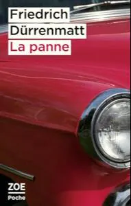 Friedrich Dürrenmatt: La Panne (French language, 2025, Éditions Zoé)
