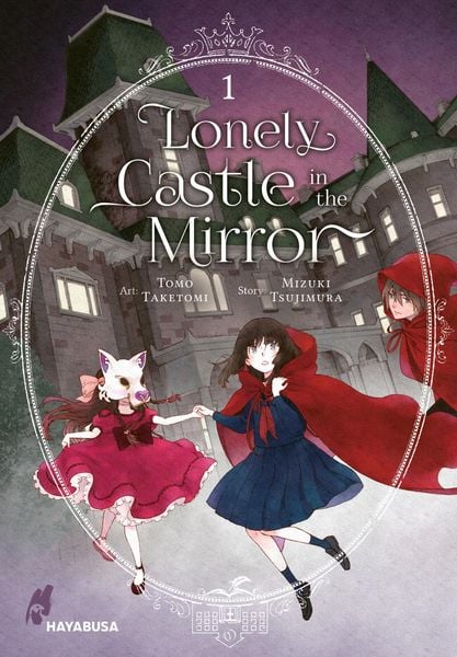 Tomo Taketomi (タケトミ トモ), Mizuki Tsujimura (ミズキ ツジムラ): Lonely Castle in the Mirror 1 (Paperback, Deutsch language, 2023, Carlsen, Hayabusa)